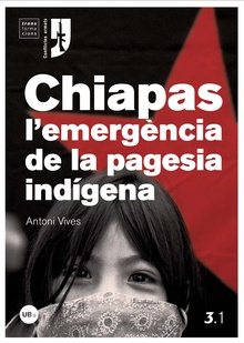 Chiapas, l'emergència de la pagesia indígena