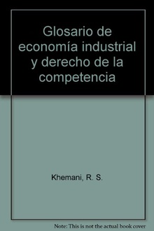 Glosario de economía industrial y derecho de la competencia