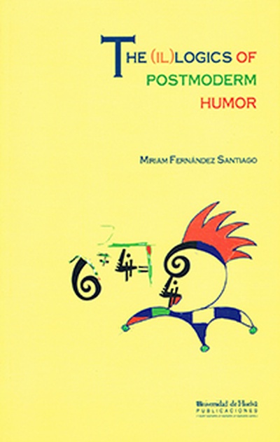 The (IL)logics of Postmodern Humor