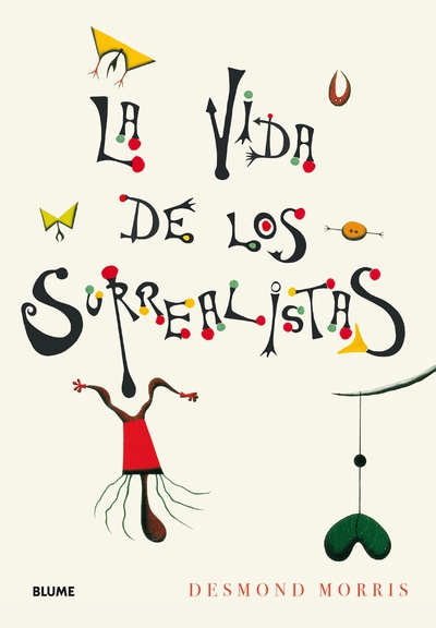 La vida de los surrealistas