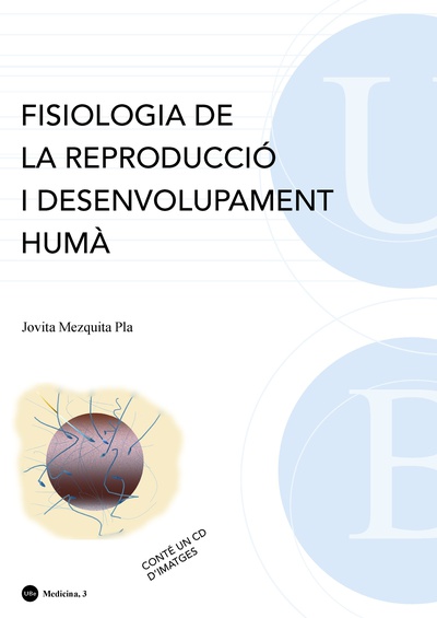 Fisiologia de la reproducció i desenvolupament humà. Conté un CD d'imatges (4a edició)