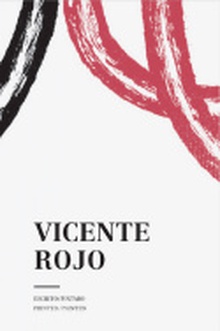 Vicente Rojo. Escrito / Pintado. Printed / Painted