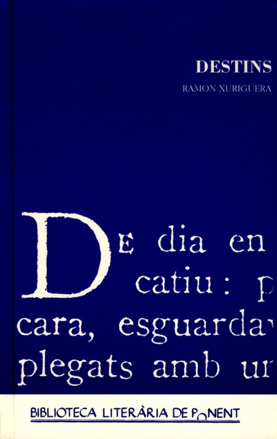Destins. Ramon Xuriguera