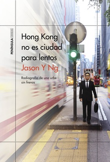 Hong Kong no es ciudad para lentos