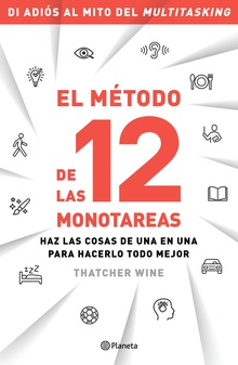 El método de las 12 monotareas (Edición mexicana)