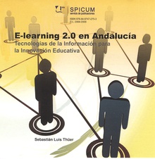 E-learning 2.0 en Andalucía: Tecnologías de la información para la innovación educativa