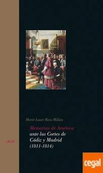 Memorias de América ante las Cortes de Cádiz y Madrid (1811-1814)