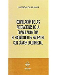 CORRELACIoN DE LAS ALTERACIONES DE LA COAGULACION CON EL PRONOSTICO EN PACIENTES CON CANCER COLORRECTAL