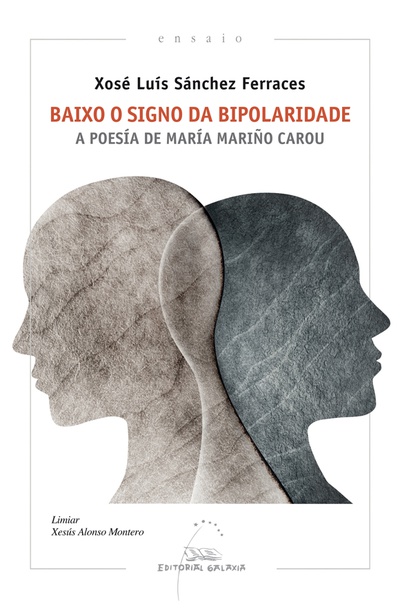 Baixo o signo da bipolaridade. A poesía de María Mariño Carou