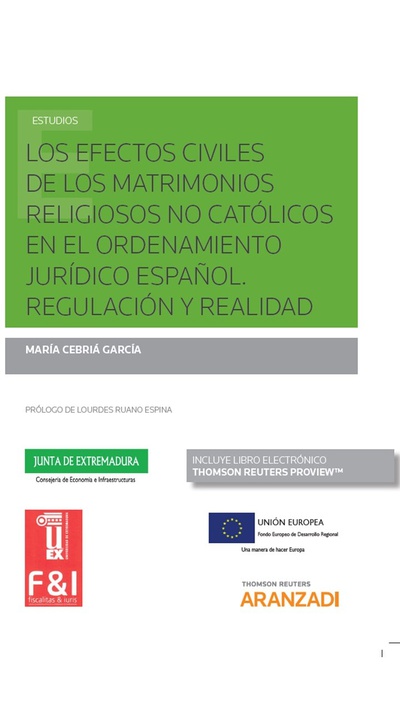 Los efectos civiles de los matrimonios religiosos no católicos en el ordenamiento jurídico español. Regulación y realidad (Papel + e-book)