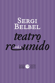 Teatro reunido de Sergi Belbel vol. 1