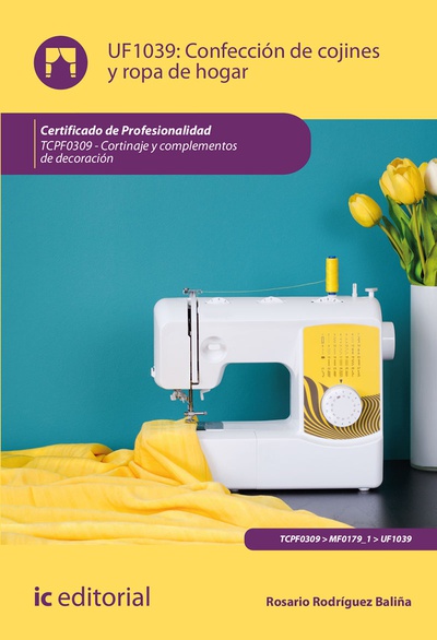 Confección de cojines y ropa de hogar. TCPF0309 - Cortinaje y complementos de decoración