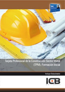 Tarjeta Profesional de la Construcción Sector Metal (TPM). Formación Inicial