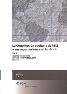 La Constitución gaditana de 1812 y sus repercusiones en América