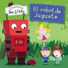 El pequeño reino de Ben y Holly - El robot de juguete