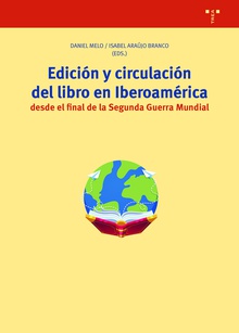 Edición y circulación del libro en Iberoamérica desde el final de la Segunda Guerra Mundial