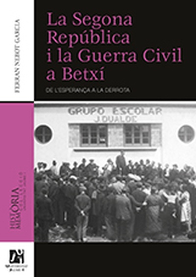 La Segona República i la Guerra Civil a Betxí