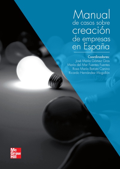 Manual de casos practicos sobre creacion de empresas y emprendimiento en Espa|a