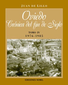 OVIEDO, CRONICA DEL FIN DE SIGLO (IV) 1976-1985