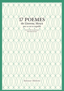 17 poemes de Llorenç Moyà per a cor a capella