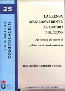 La prensa mexicana frente al  cambio político