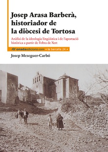 Josep Arasa Barberà, historiador de la diòcesi de Tortosa