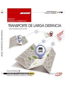 Manual. Transporte de larga distancia (MF1013_3). Certificados de profesionalidad. Organización del transporte y la distribución (COML0209)