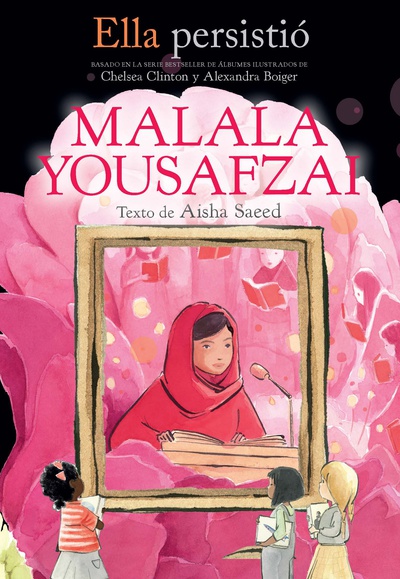 Ella persistió - Malala Yousafzai / She Persisted: Malala Yousafzai