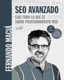 SEO Avanzado. Casi todo lo que sé sobre posicionamiento web