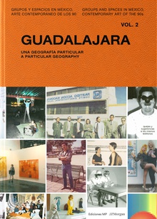 Guadalajara. Una geografía particular / A Particular Geography