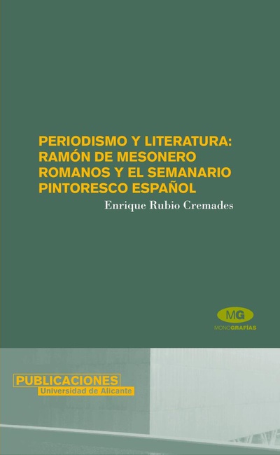 Periodismo y literatura: Ramón de Mesonero Romanos y el Semanario Pintoresco Español