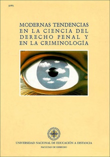 Modernas tendencias en la ciencia del derecho penal y en la criminología