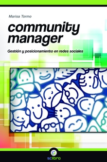 Community Manager. Gestión y posicionamiento en redes sociales