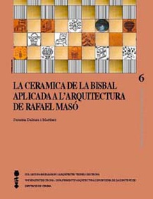 La ceràmica de la Bisbal aplicada a l'arquitectura de Rafael Masó