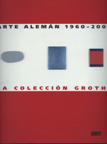 Arte alemán 1960-2000. La colección Grothe