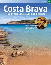 Costa Brava, 100 Dream-like coves and beaches