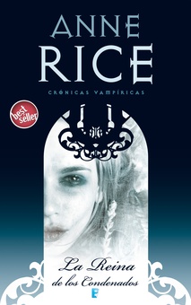 La Reina de los Condenados (Crónicas Vampíricas 3)