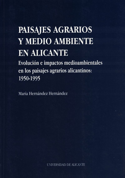 Paisajes agrarios y medio ambiente en Alicante