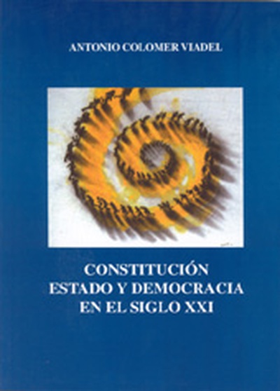 CONSTITUCIÓN, ESTADO Y DEMOCRACIA EN EL SIGLO XXI