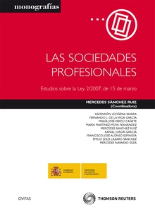 Las Sociedades Profesionales - Estudios sobre la Ley 2/2007, de 15 de marzo