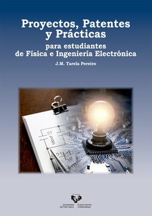 Proyectos, patentes y prácticas para estudiantes de Física e Ingeniería Electrónica