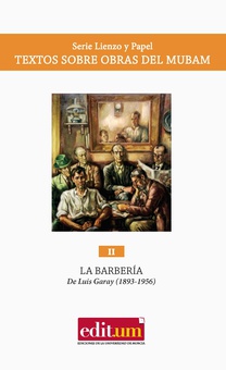 La Barbería de Luis Garay (1893-1956)
