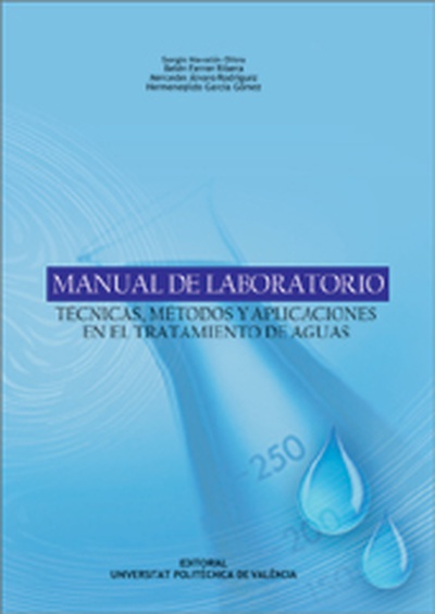 MANUAL DE LABORATORIO. TÉCNICAS, MÉTODOS Y APLICACIONES EN EL TRATAMIENTO DE AGUAS