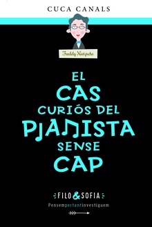3. EL CAS CURIÓS DEL PIANISTA SENSE CAP