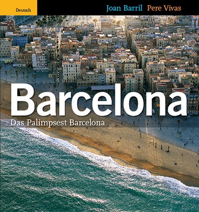 Das Palimpsest Barcelona