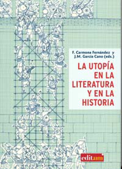 La Utopía en la Literatura y en la Historia