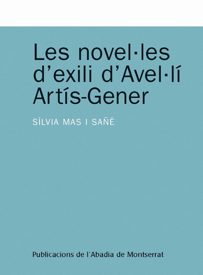 Les novel·les d'exili d'Avel·lí Artís-Gener