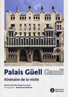 Palais Güell. Gaudí. Itinéraire de la visite