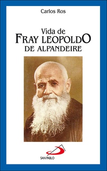 Vida de fray Leopoldo de Alpandeire