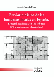 Breviario básico de las Haciendas Locales en España. Especial incidencia en los tributos